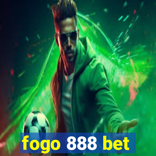 fogo 888 bet