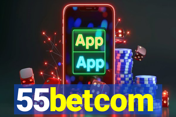 55betcom