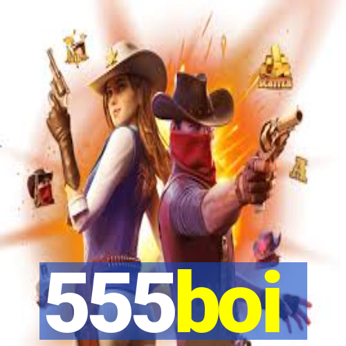 555boi