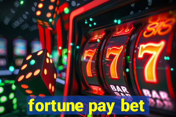 fortune pay bet