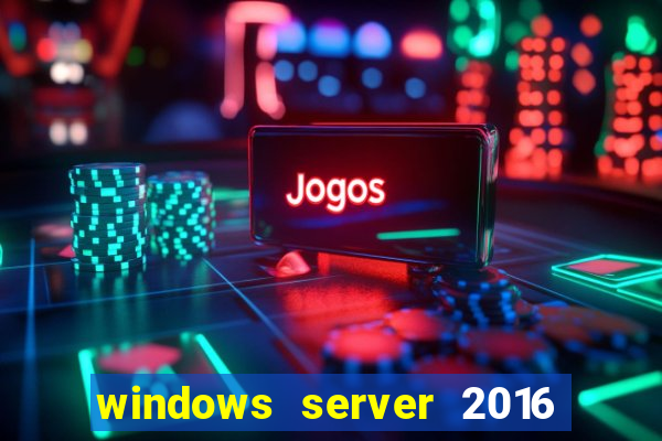 windows server 2016 download iso pt-br