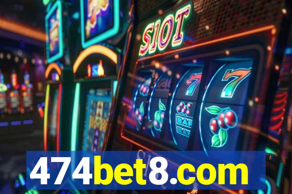 474bet8.com