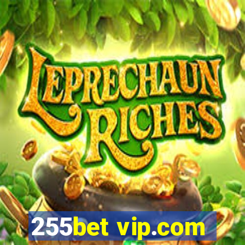 255bet vip.com