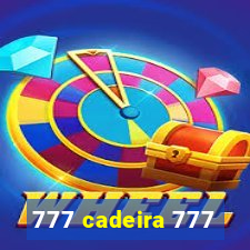 777 cadeira 777