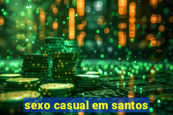 sexo casual em santos