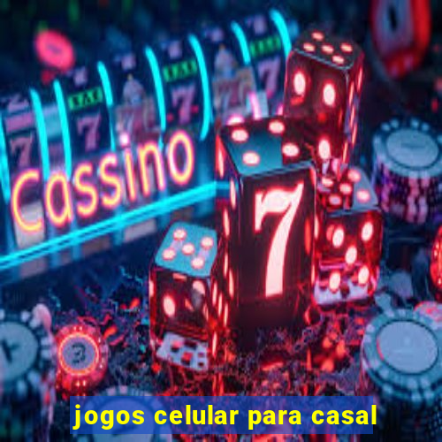 jogos celular para casal