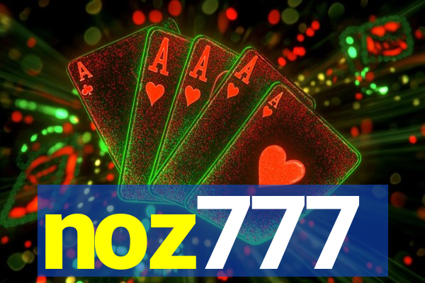 noz777