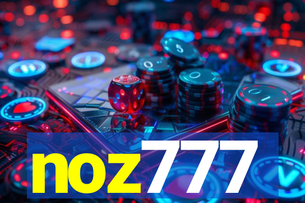 noz777