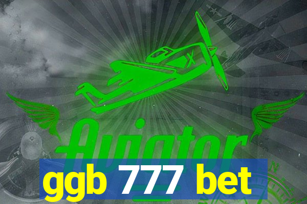 ggb 777 bet