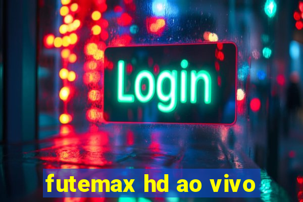 futemax hd ao vivo