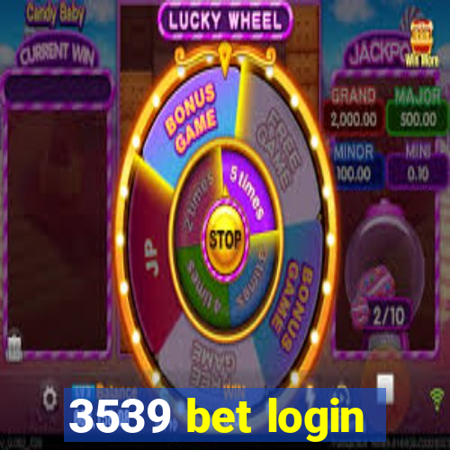 3539 bet login