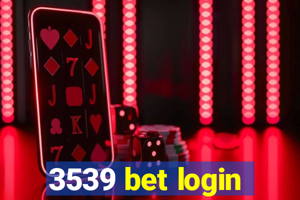 3539 bet login