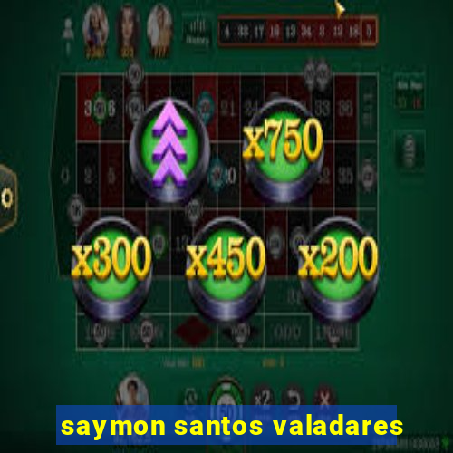 saymon santos valadares