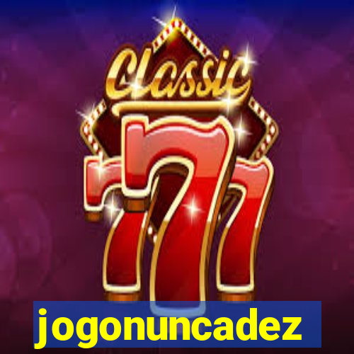 jogonuncadez