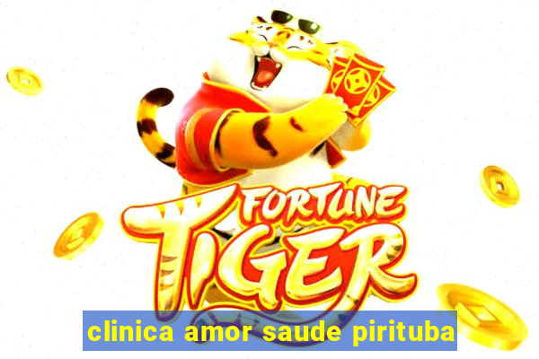 clinica amor saude pirituba