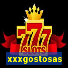 xxxgostosas