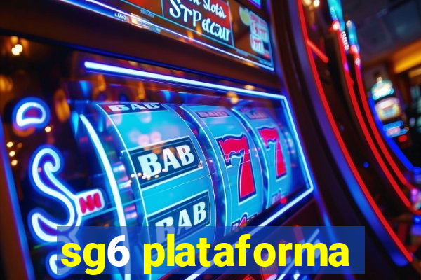 sg6 plataforma