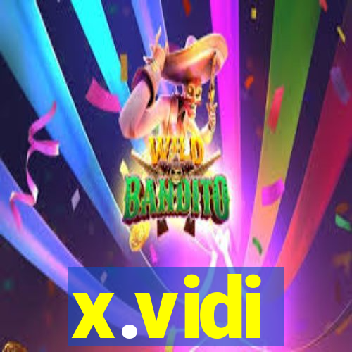 x.vidi