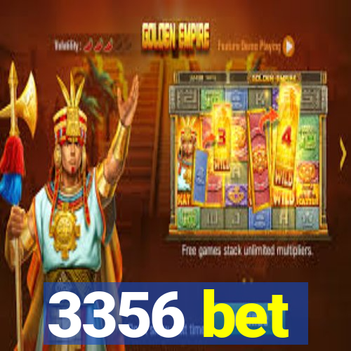 3356 bet