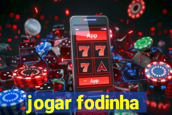 jogar fodinha