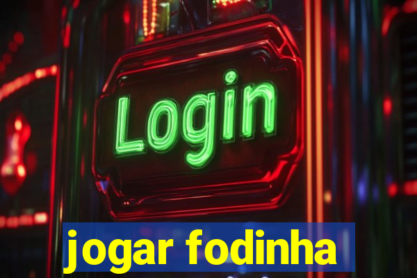 jogar fodinha