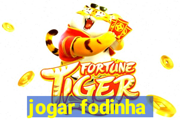 jogar fodinha