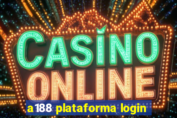 a188 plataforma login