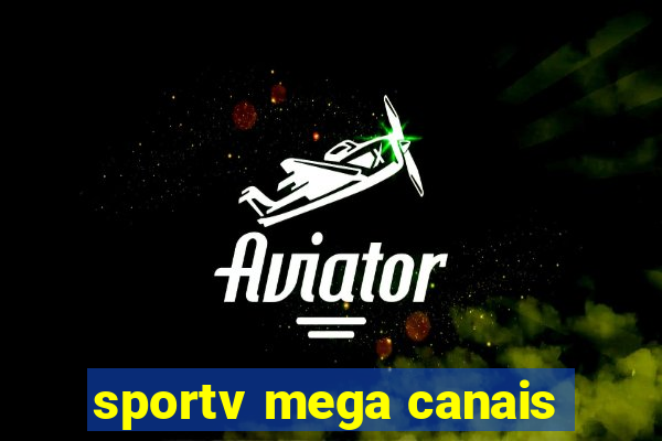 sportv mega canais