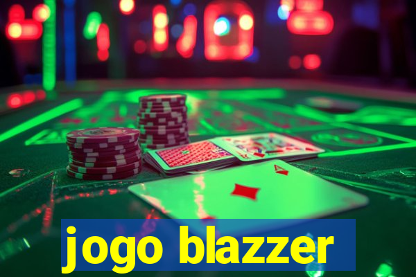 jogo blazzer