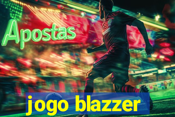 jogo blazzer