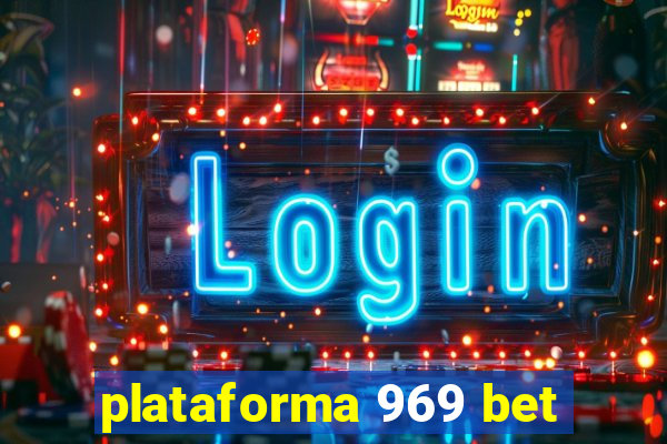 plataforma 969 bet