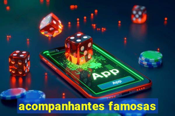 acompanhantes famosas