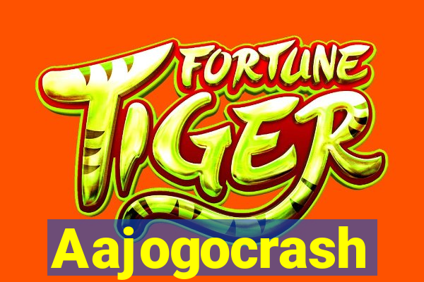 Aajogocrash