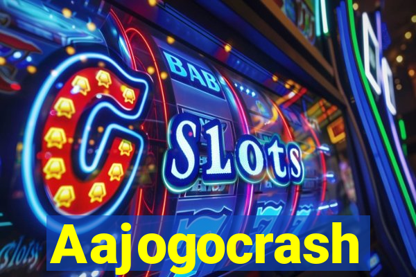 Aajogocrash