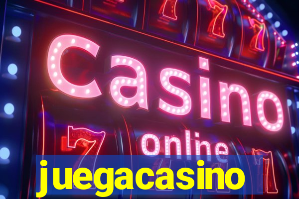 juegacasino