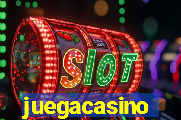 juegacasino