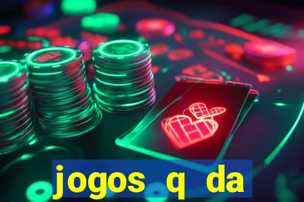 jogos q da dinheiro de verdade