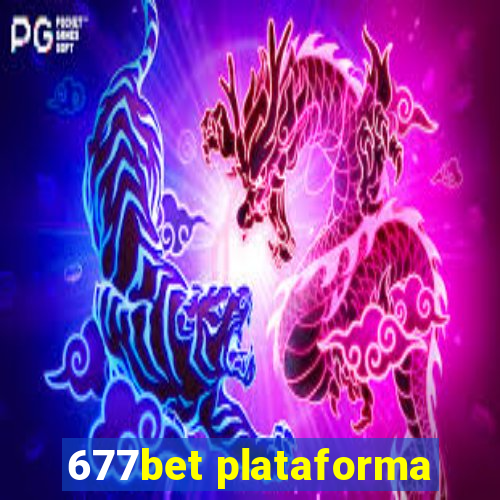 677bet plataforma