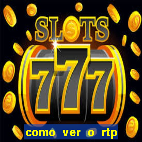 como ver o rtp dos slots