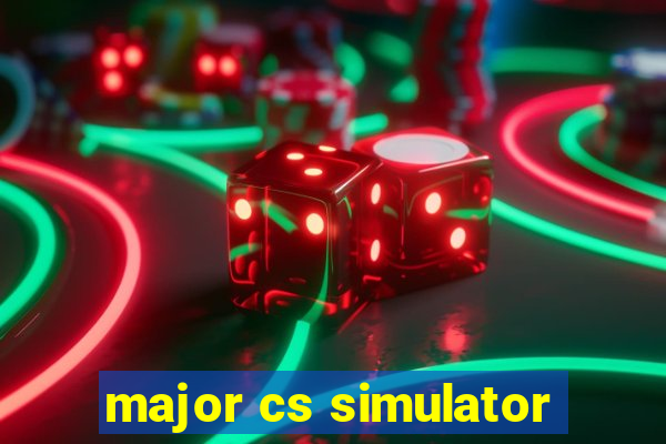 major cs simulator