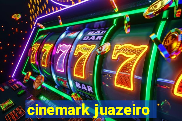 cinemark juazeiro