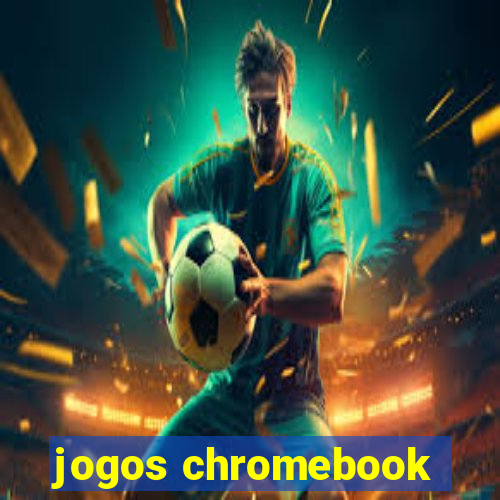 jogos chromebook