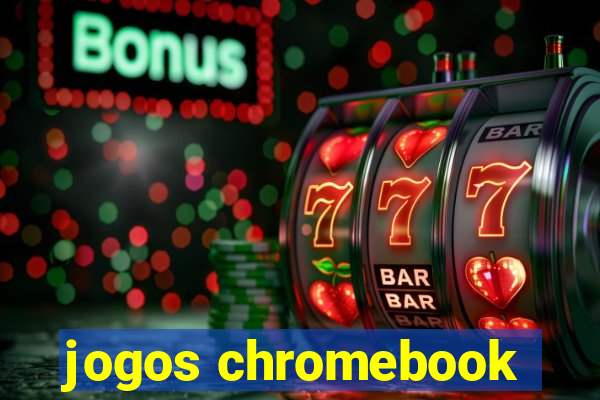 jogos chromebook