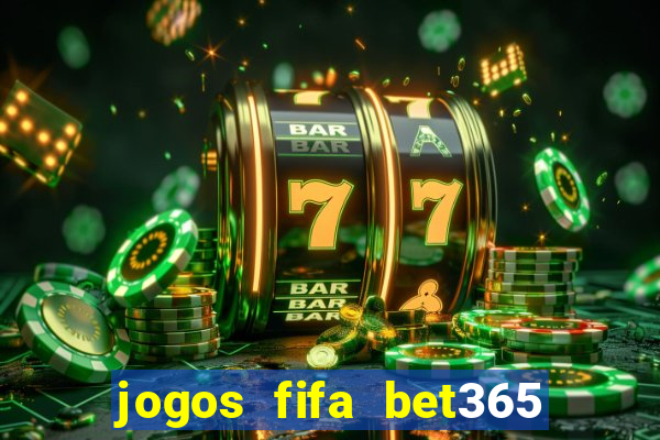 jogos fifa bet365 8 minutos