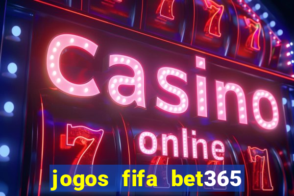 jogos fifa bet365 8 minutos