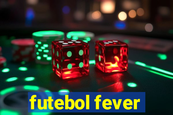 futebol fever