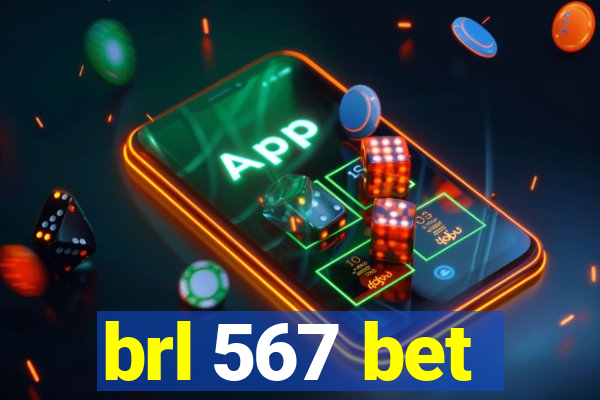 brl 567 bet