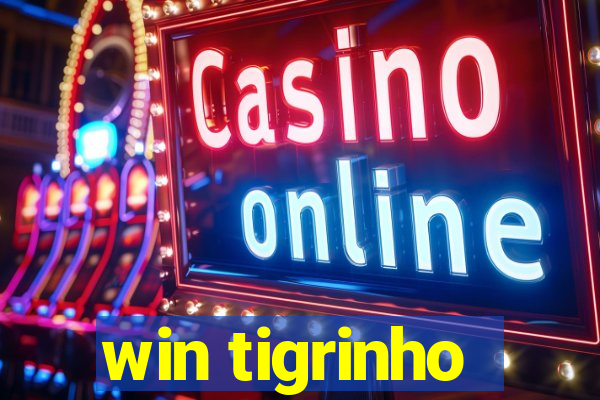 win tigrinho