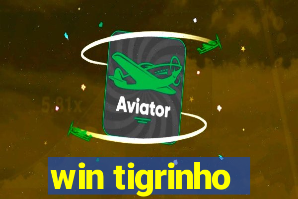 win tigrinho