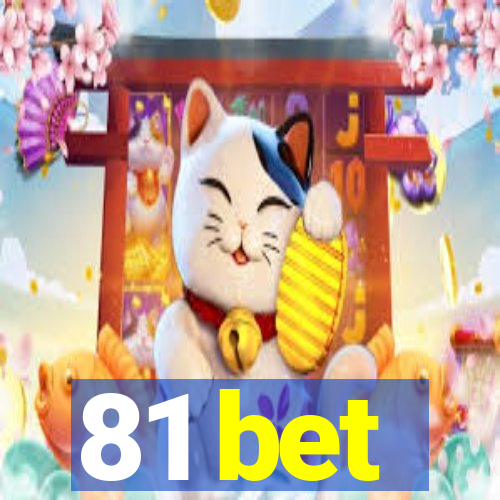 81 bet